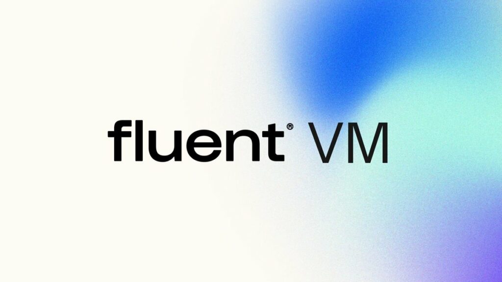 Fluent VM